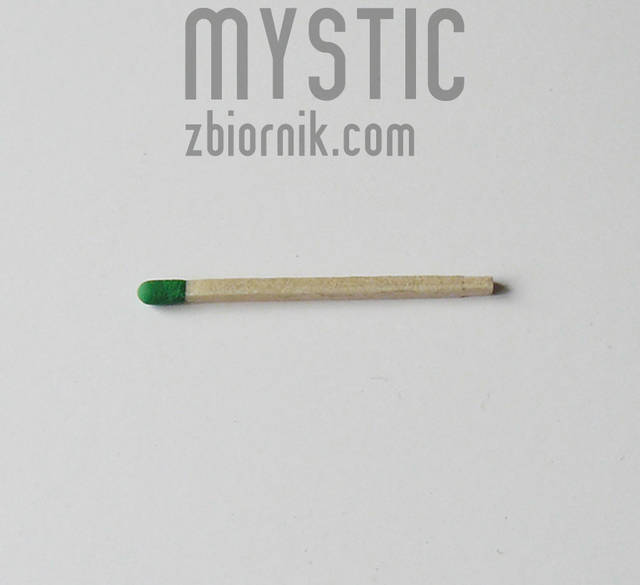 Zwykła zapałka - mystic