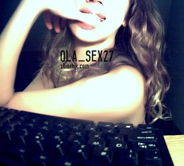 Takie tam z kamerki - ola_sex27