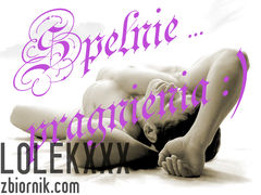 Spełnie...pragnienia :)