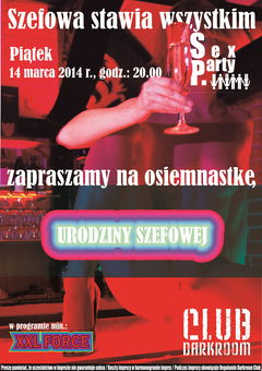 Piątek 14 marca – Sex Party - Szefowa stawia wszystkim…