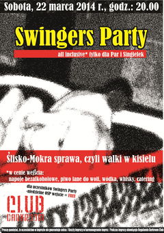 Sobota, 22.03.2014 r. - Swingers Party