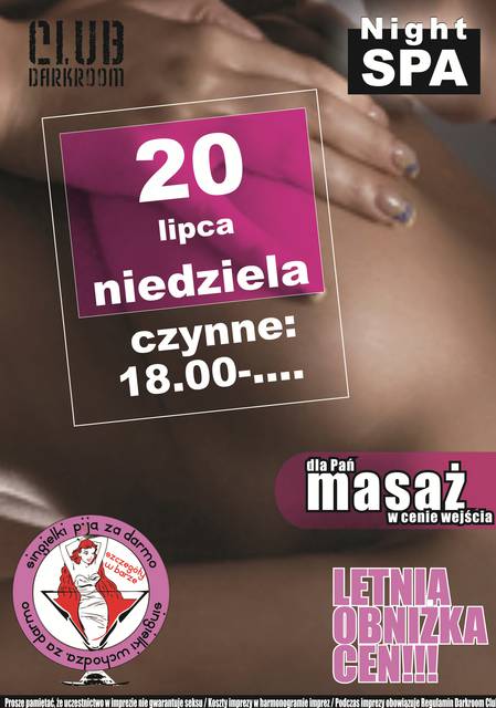 Niedziela, 20 lipca 2014 r. - Night SPA Opis: - DARKROOM24