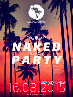 Naked Beach Party!!! Czekamy na Was od 13:00! :*