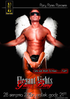 Piątek, 28 sierpnia 2015 r. - Elegant Nights - Gang Bang