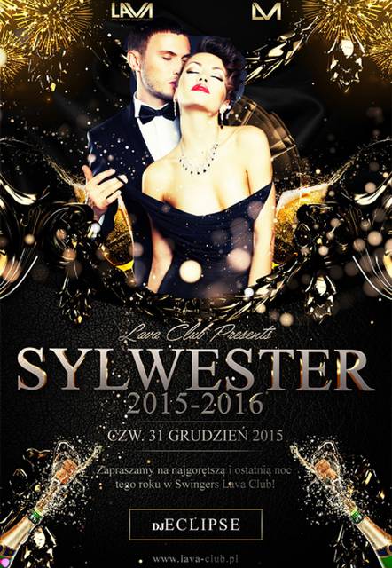 SYLWESTER 2015/2016 w Clubie LaVa! 31.12.2015 r. - LavaClub