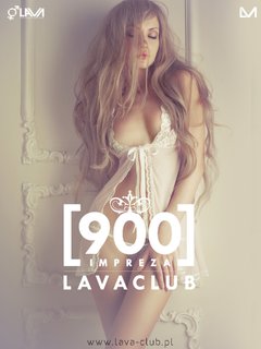 900 - setna impreza w klimacie Clubu LaVa! - 16.04.2016 r. 