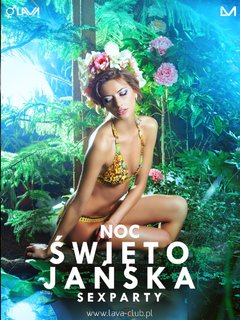 NOC ŚWIĘTOJAŃSKA - SEX PARTY 24.06.2016 r. (piątek)