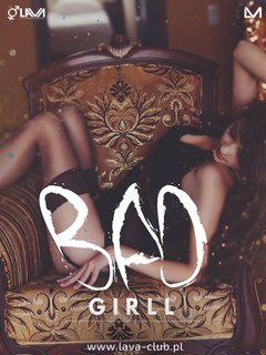 BAD GIRL - SEX PARTY - 08.07.2016 r. (piątek) start 21:00
