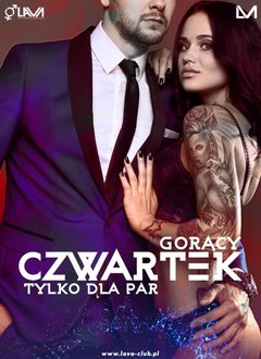 GORĄCY CZWARTEK TYLKO DLA PAR w Clubie LaVa!