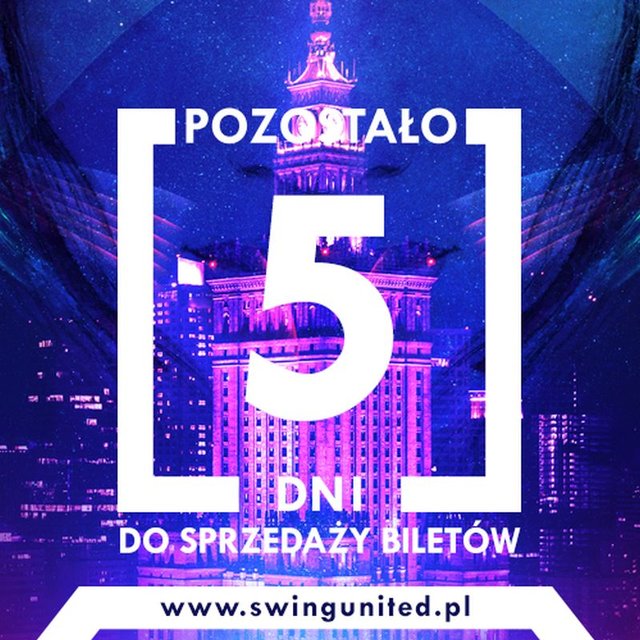 Za5 dni rusza sprzedaż biletów na największe wydarzenie 2017 - SwingUnited