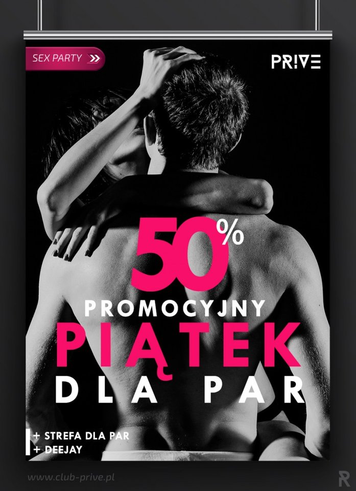 05.05.2017 PIĄTEK 21:00-05:00 - PROMOCYJNY PIĄTEK DLA PAR 50% - PriveClub