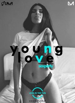 YOUNG LOVE - SEX PARTY ! - PROMOCJA DLA MŁODYCH - 05.05.2017 r.