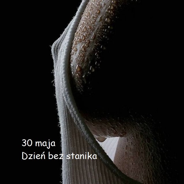 dzień bez stanika, pamiętaj aby dzień święty święcić ! - loczki_dwa