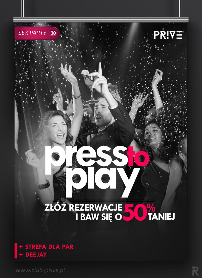 14.08.2017 PONIEDZIAŁEK - PRESS TO PLAY - PriveClub