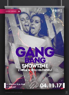 4.11.2017 GANG BANG SHOW TIME!