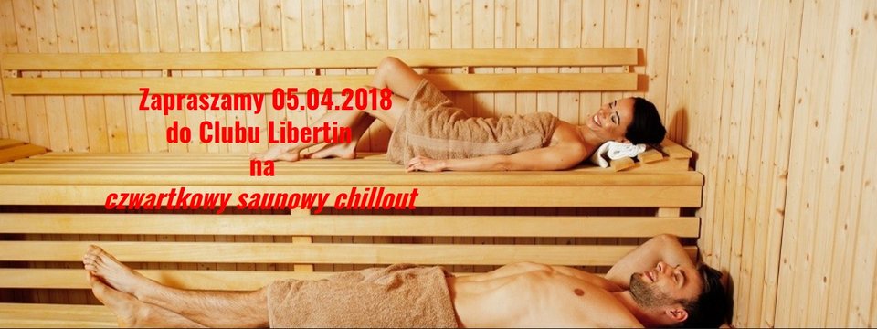Czwartkowy Chillout w Clubie LIbertin.jpg - CLUBLIBERTIN