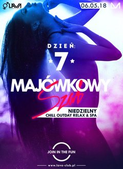 MAJÓWKOWY SZAŁ - NIEDZIELNY CHILLY 06.05.2018 r. (niedziela)
