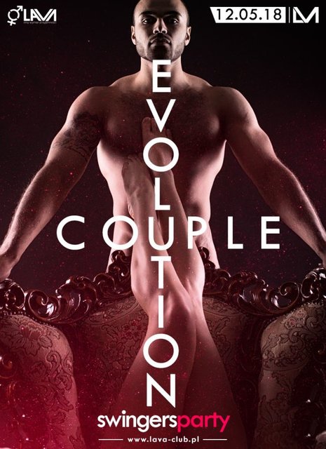 COUPLE EVOLUTION - SWINGERS PARTY z PROMOCJĄ - 12.05.2018 r. - LavaClub