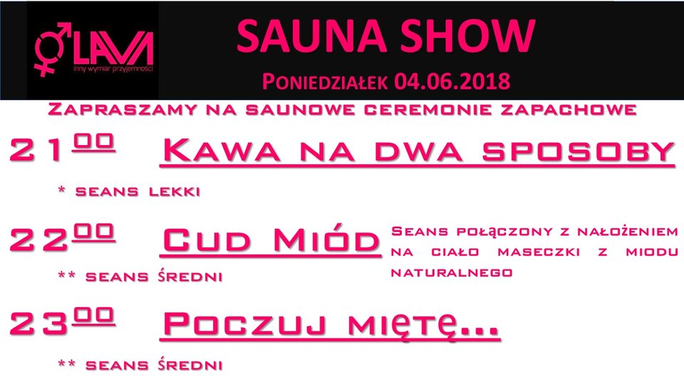 SAUNA SHOW  - ceremonie zapachowe 04.06.2018 r. - LavaClub
