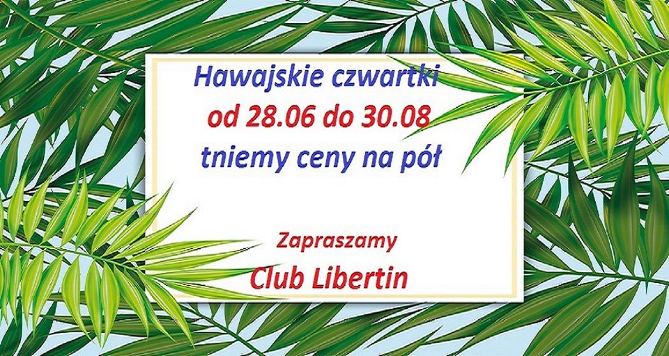 hawajskie czwartki.jpg - CLUBLIBERTIN