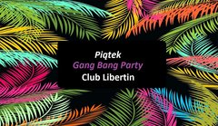 ZB  1Piątek Gang Bang Party.jpg