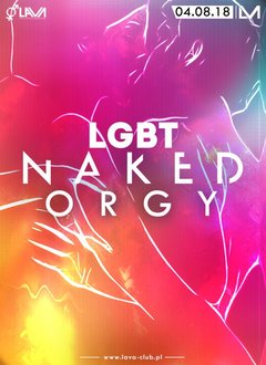 LGBT - NAKED ORGY - SEX PART - 04.08.2018 r. (sobota)