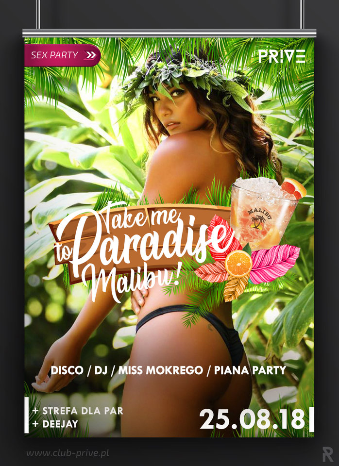 25.08.2018 SOBOTA - TAKE ME TO PARADISE  - MEGA sex party - PriveClub