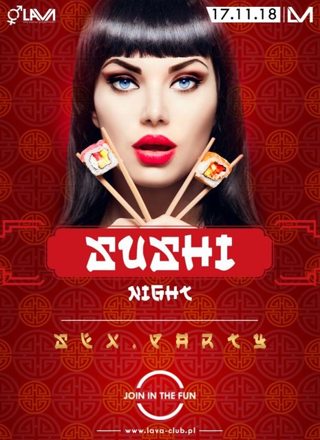 SUSHI HIGHT - SEX PARTY - SUSHI MASTER - 17.11.2018 r. (sobota) - LavaClub