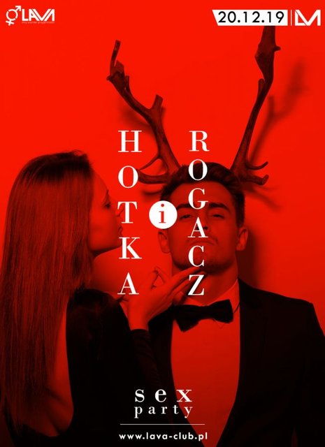 HOTKA I ROGACZ - CUCKOLD - SEX PARTY - 20.12.2019 r. (piątek) - LavaClub