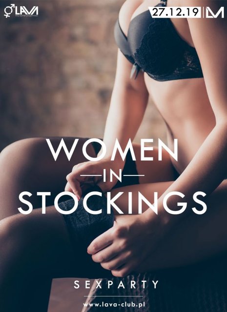 WOMEN IN STOCKINGS - SEX PARTY - 27.12.2019 r. (piątek) - LavaClub