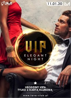 VIP - ELEGANT NIGHT - URODZINY VIPA - TYLKO Z KARTĄ KLUBOWĄ