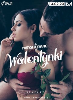 ROMANTYCZNE WALENTYNKI - SEX PARTY z DJ - 14.02.2020 r.