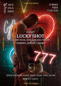13 MARCA 2020 - LUCKY SHOT in ACT - SexParty