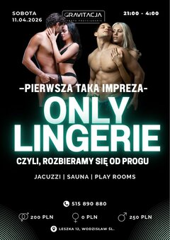 🔥ONLY LINGERIE- czyli rozbieramy się od progu!  🔥