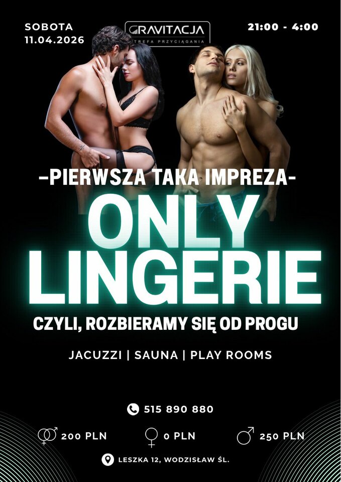 🔥ONLY LINGERIE- czyli rozbieramy się od progu!  🔥 - ClubGravitacja