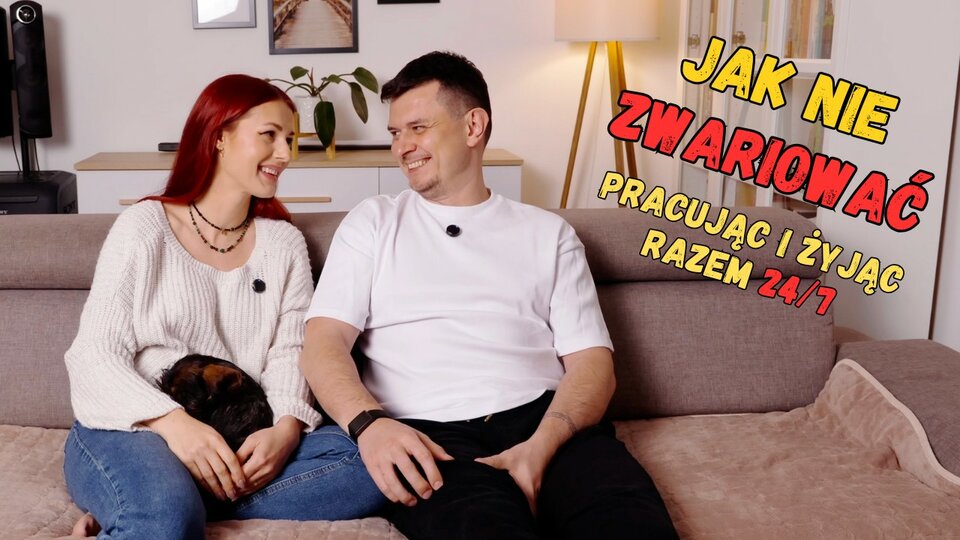 Jak się nie pozabijać będąc razem 24h/7 - ParaZsasiedztwa