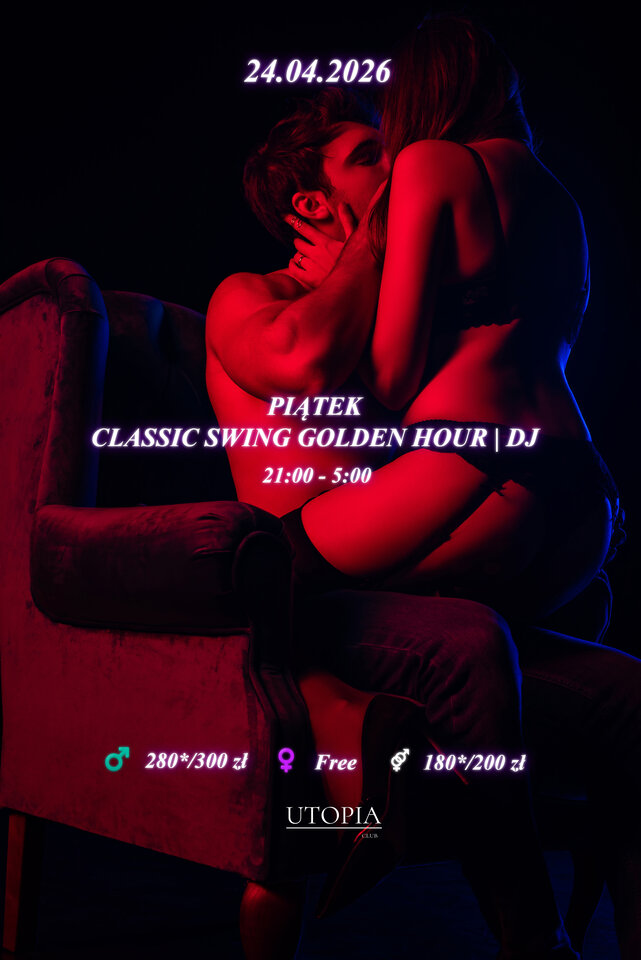 Piątek 24.04 - Classic Swing Golden Hour | DJ - UtopiaClub